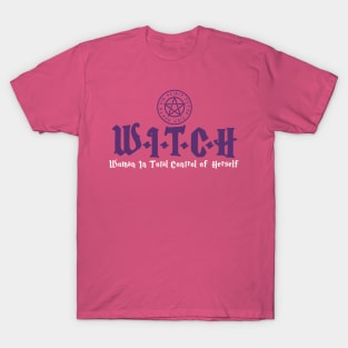 Witch Woman in total control of herself T-Shirt